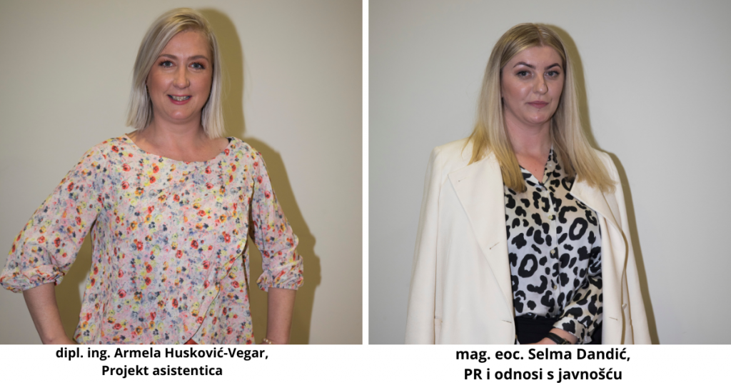 Armela Husković-Vegar, projekt asistentica; Selma Đandić, PR i odnosi s javnošću